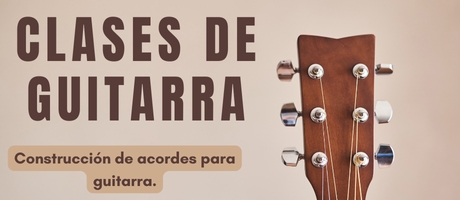 Construcci&oacute;n de acordes para guitarra