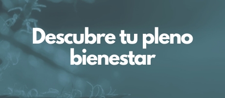 Descubre tu pleno bienestar